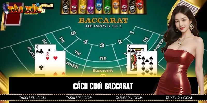 Cách Chơi Baccarat Từ A Đến Z| Chiến Thuật Đánh Đâu Thắng Đó