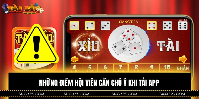 Những điểm hội viên cần chú ý khi tải app