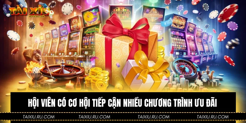 Hội viên có cơ hội tiếp cận nhiều chương trình ưu đãi